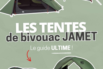 Quelle tente bivouac JAMET choisir ? Guide complet randonnée, trekking et cyclo